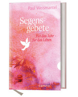 Buch mit rosafarbenem und weißem Farbverlauf auf dem Einband. In der Mitte ist eine weiße Taube als grafisches Element abgebildet. Der Titel steht in weißer Schrift: 'Segensgebete', darunter in kleinerer, pinkfarbener Schrift: 'Für das Jahr – für das Leben'. Oben ist der Name 'Paul Weismantel' in rosafarbener Schrift zu lesen. Unten befindet sich das Verlagslogo 'camino.' in weißer Schrift. Das Buch hat ein weißes Lesebändchen.