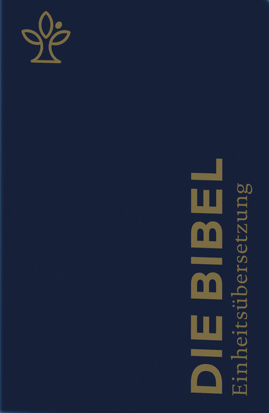 Dunkelblauer Bucheinband mit goldfarbener Prägung. Auf dem Buchrücken steht senkrecht in Großbuchstaben 'DIE BIBEL', darunter in kleinerer Schrift 'Einheitsübersetzung'. In der linken oberen Ecke befindet sich ein stilisiertes, goldfarbenes Pflanzensymbol. Die Seitenränder sind hell